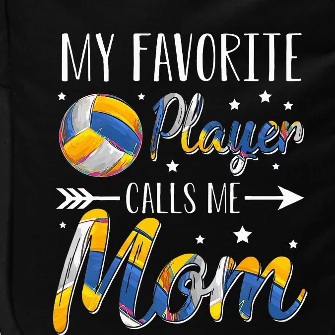 Volleyball My Favorite Player Calls Me Mom Impact Tech Backpack