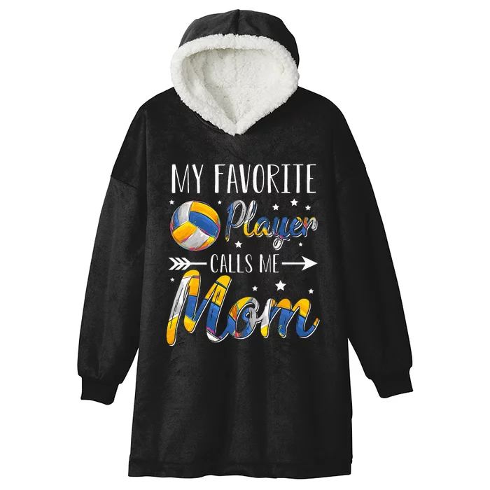 Volleyball My Favorite Player Calls Me Mom Hooded Wearable Blanket