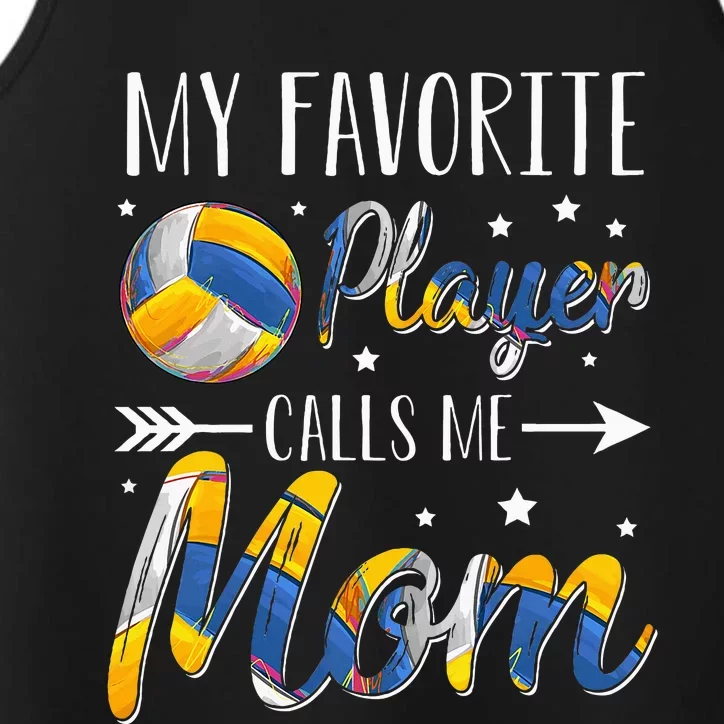 Volleyball My Favorite Player Calls Me Mom Performance Tank