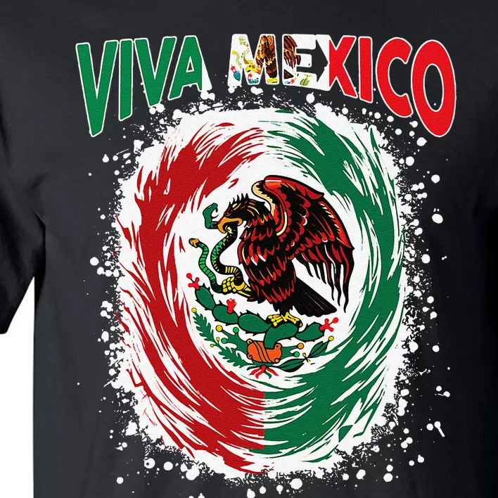 Viva Mexico Flag Mexican Independence Day Gift Tall T-Shirt