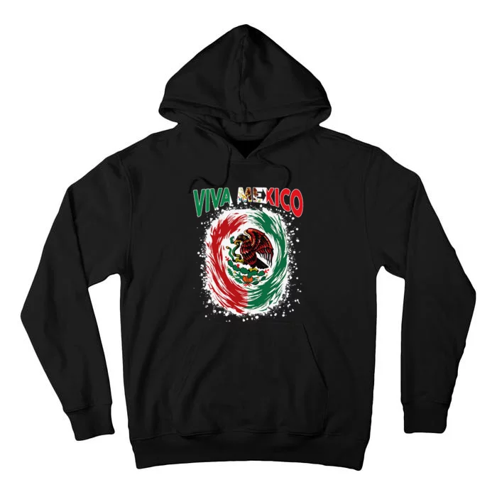 Viva Mexico Flag Mexican Independence Day Gift Tall Hoodie