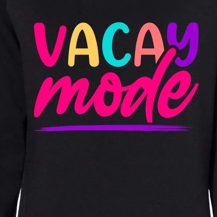 Vacay Mode Family Beach Vacation Summer Gift Womens California Wash Sweatshirt