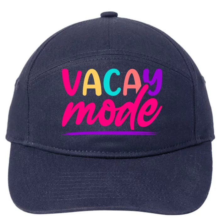 Vacay Mode Family Beach Vacation Summer Gift 7-Panel Snapback Hat