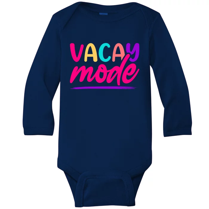 Vacay Mode Family Beach Vacation Summer Gift Baby Long Sleeve Bodysuit