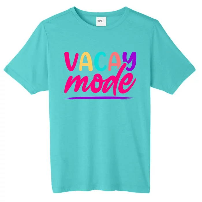 Vacay Mode Family Beach Vacation Summer Gift ChromaSoft Performance T-Shirt