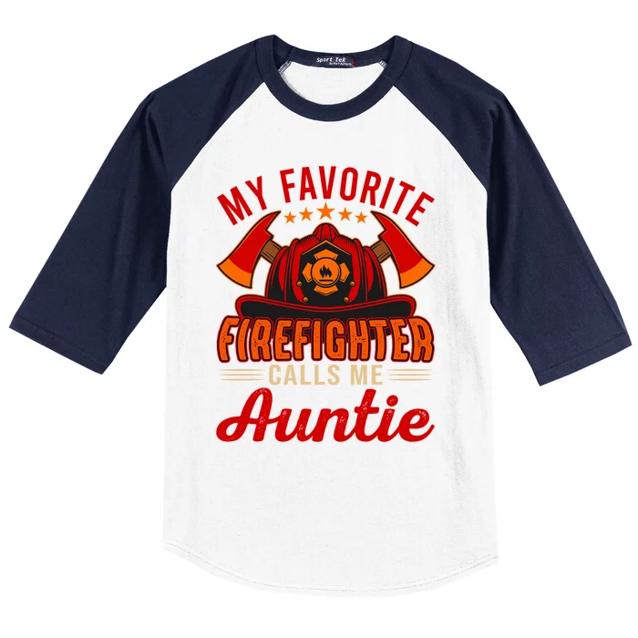 Vintage My Favorite Firefighter Calls Me Auntie Funny Job Funny Gift Baseball Sleeve Shirt