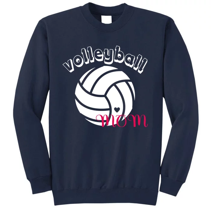 Volleyball Mom Gift Tall Sweatshirt