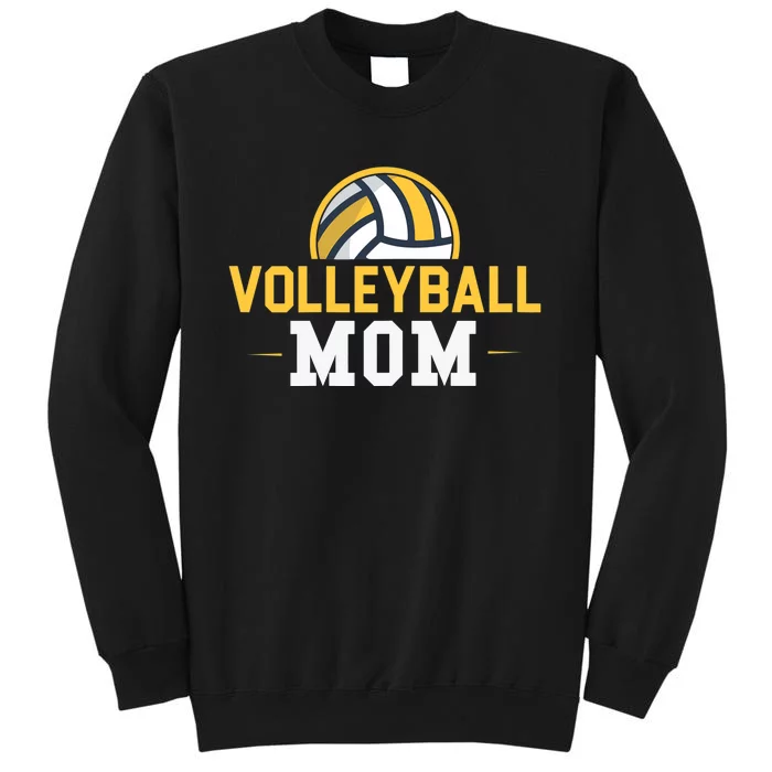 Volleyball Mom Gift Funny Sports Mom Mothers Day Tall Sweatshirt