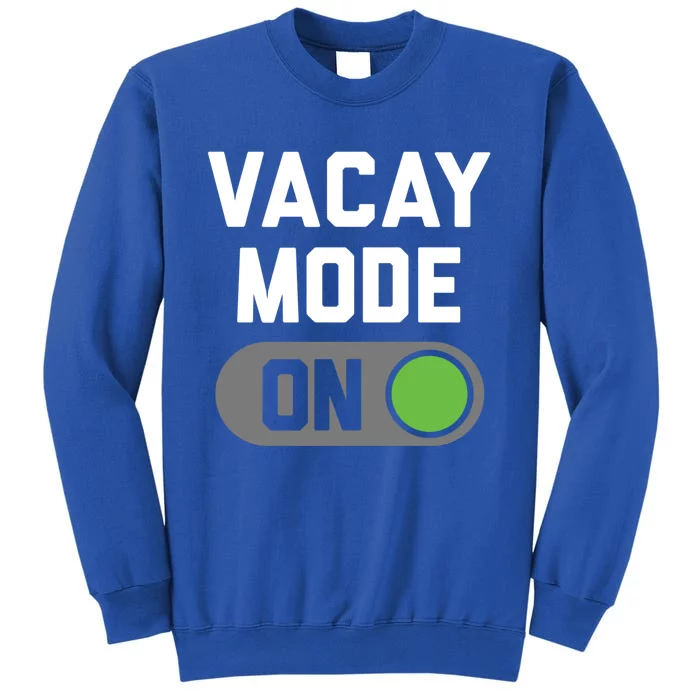 Vacay Mode Gift Sweatshirt