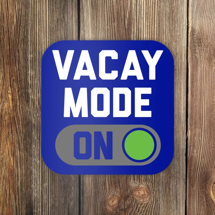 Vacay Mode Gift Coaster