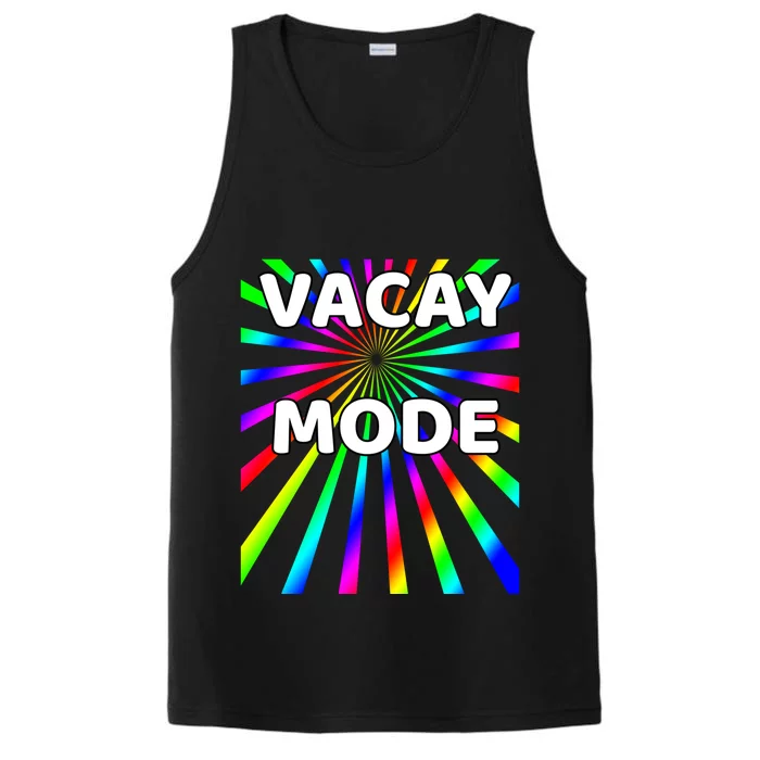 Vacay Mode Gift Performance Tank