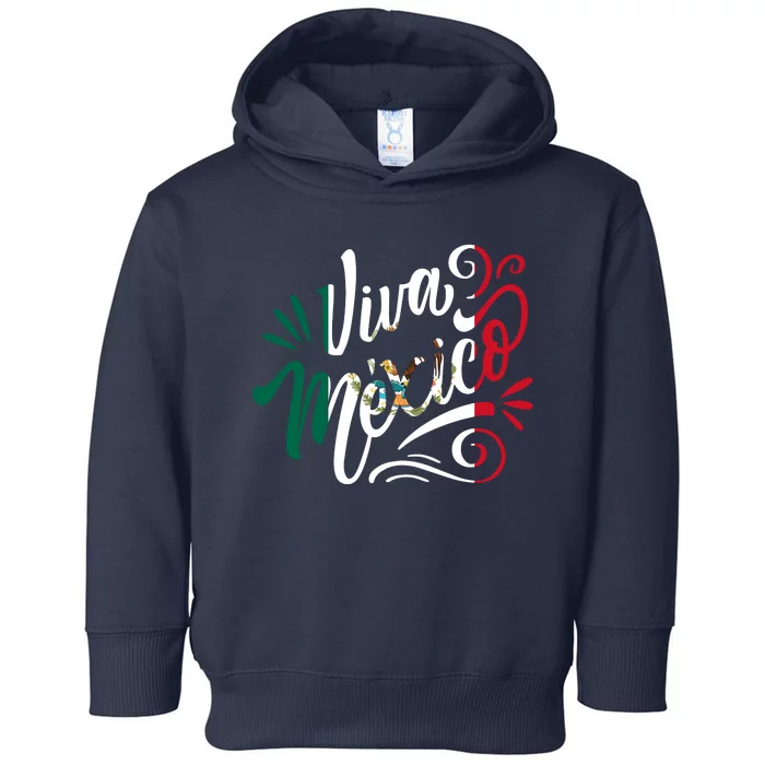 Viva Mexico Hispanic Mexican Heritage Toddler Hoodie