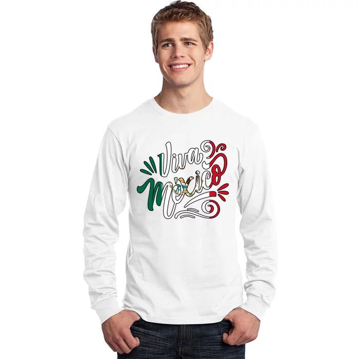 Viva Mexico Hispanic Mexican Heritage Tall Long Sleeve T-Shirt