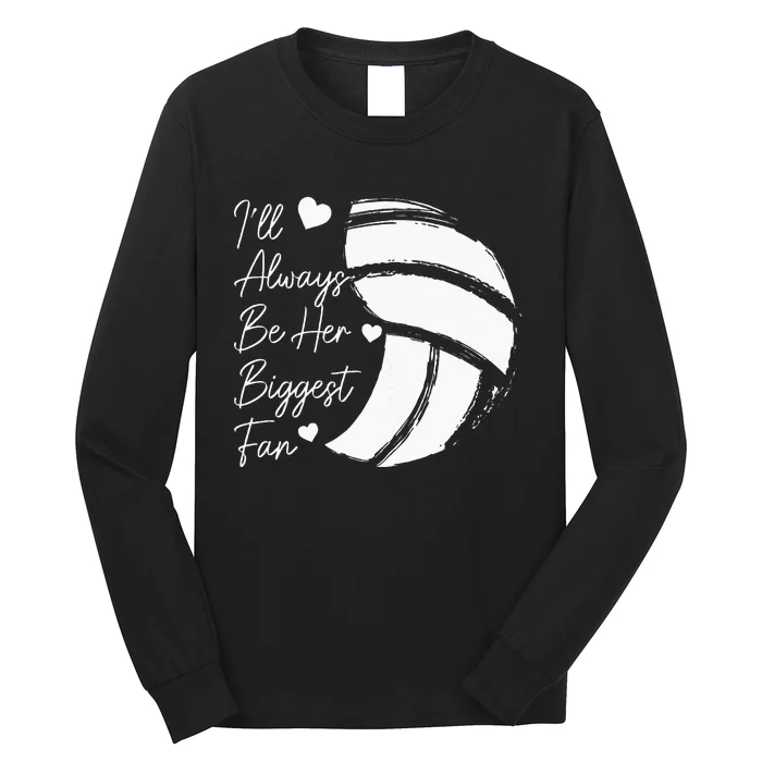 Volleyball Mom Her Biggest Fan Volleyball Daughter Long Sleeve Shirt