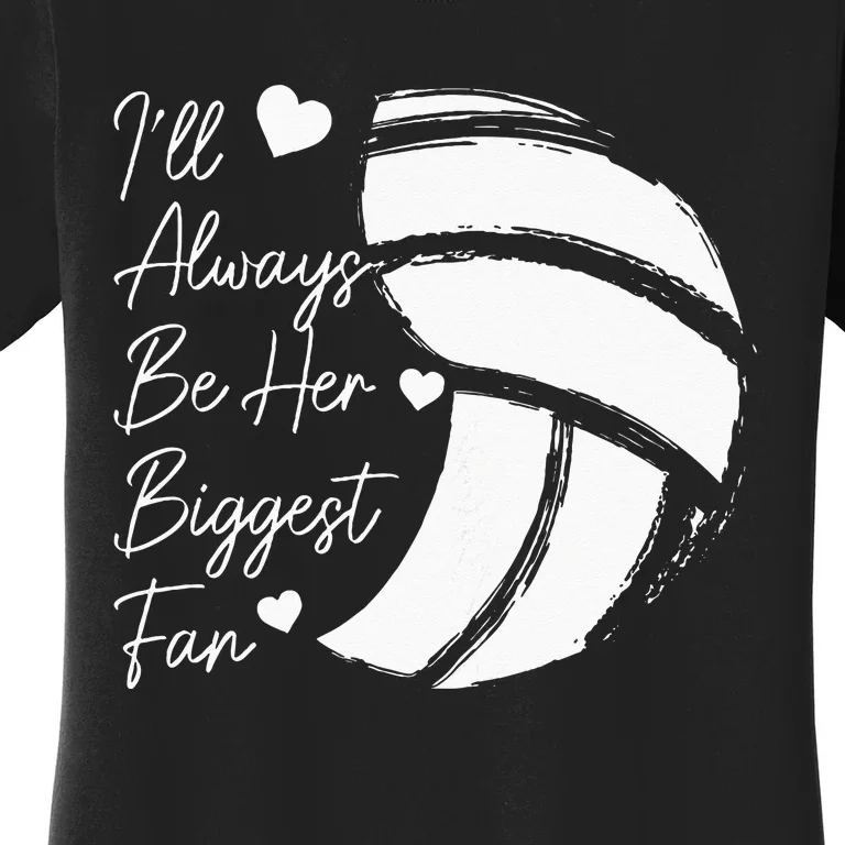 Volleyball Mom Her Biggest Fan Volleyball Daughter Women's T-Shirt