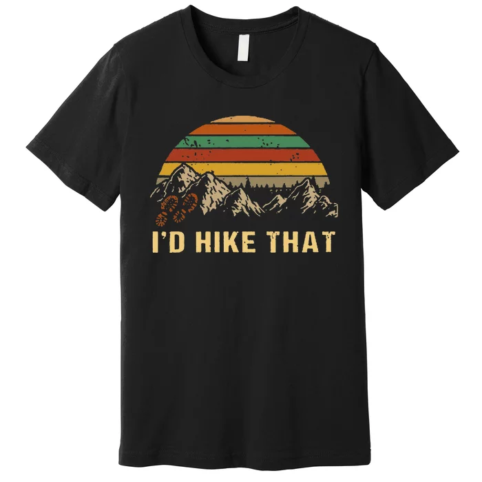 Vintage Mountain Hiking Boots I'd Hike That Adventure Hikers Premium T-Shirt