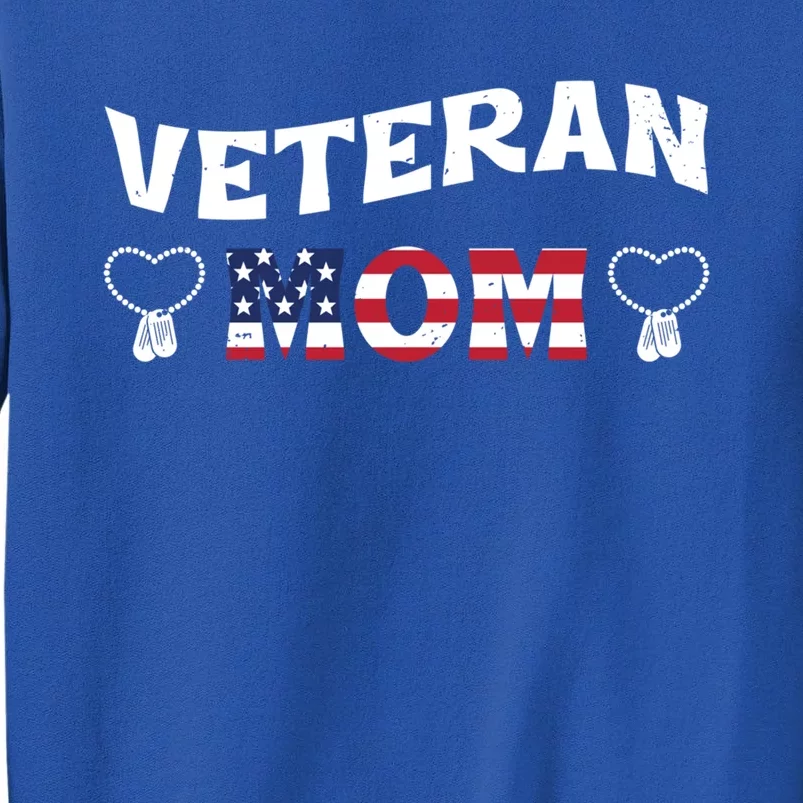 Veteran Mom Honoring All Us Military Happy Veterans Day Gift Tall Sweatshirt