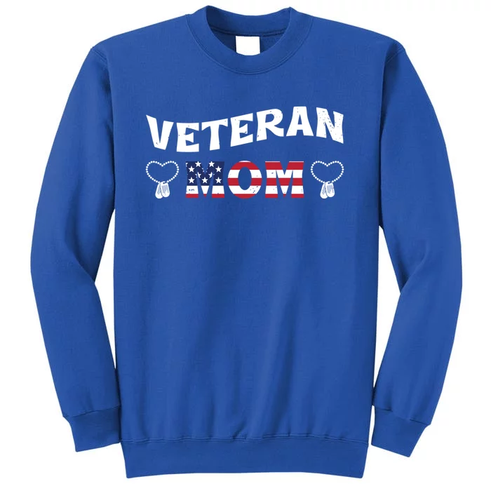 Veteran Mom Honoring All Us Military Happy Veterans Day Gift Tall Sweatshirt