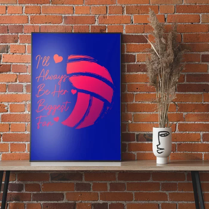 Volleyball Mom Her Biggest Fan Volleyball Daughter Gift Poster