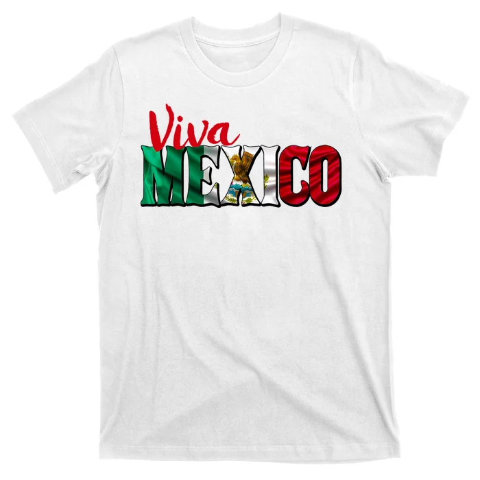 Viva Mexico Independence Day T-Shirt