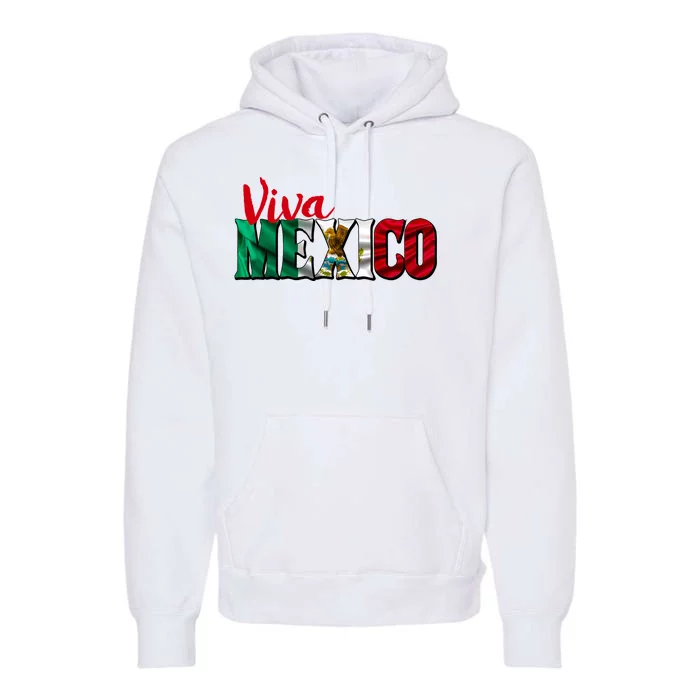 Viva Mexico Independence Day Premium Hoodie