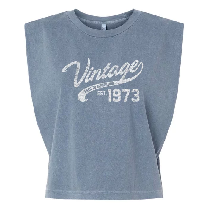 Vintage Made In 1973 45th Birthday Present Gift Garment-Dyed Women's Muscle Tee