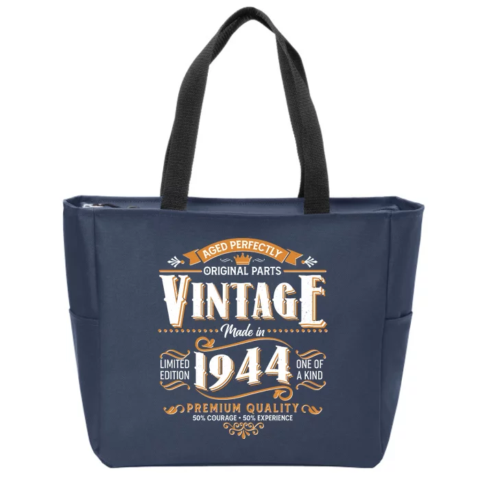 Vintage Made In 1944 80th Birthday Aged Perfectly Original Parts Zip Tote Bag