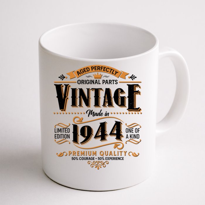 Vintage Made In 1944 80th Birthday Aged Perfectly Original Parts Front & Back Coffee Mug