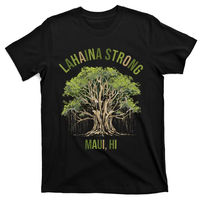 Vintage Maui Lahaina Hawaii Old Banyan Tree Strong For All T-Shirt