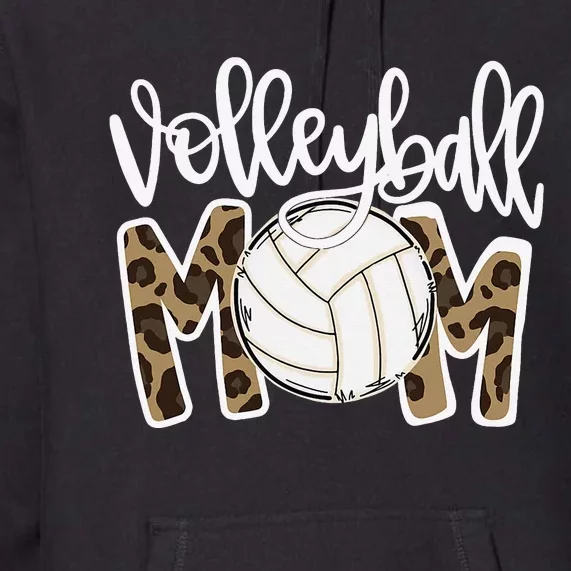 Volleyball Mom Leopard Funny Ball Mom Mother's Day Gift Premium Hoodie