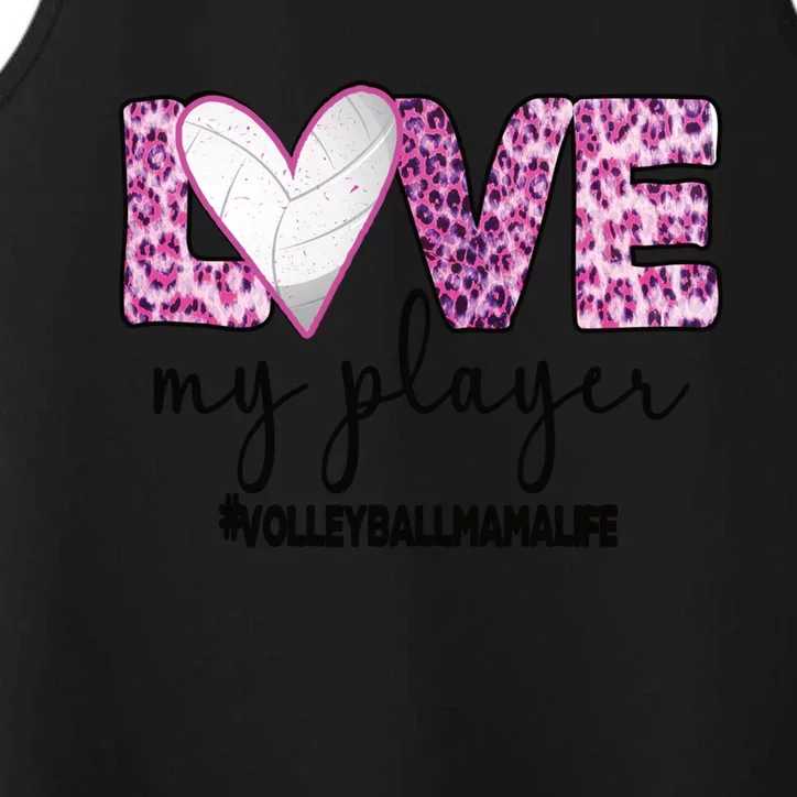 Volleyball Mama Life Mother Of A Volleyball Player Mom Gift Performance Tank