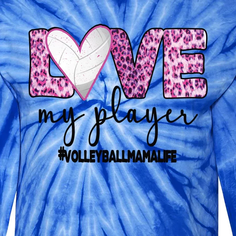 Volleyball Mama Life Mother Of A Volleyball Player Mom Gift Tie-Dye Long Sleeve Shirt