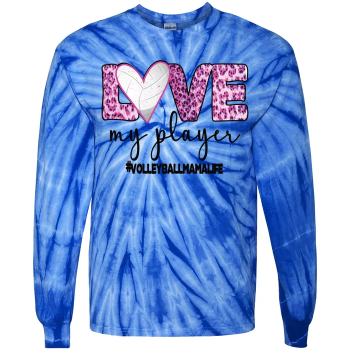 Volleyball Mama Life Mother Of A Volleyball Player Mom Gift Tie-Dye Long Sleeve Shirt