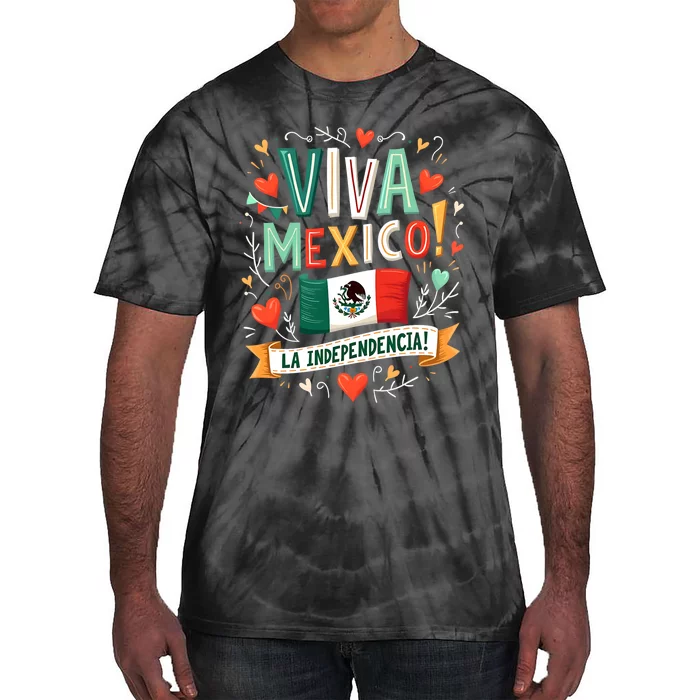 Viva Mexico La Independencia Fiesta Mexican Independence Day Tie-Dye T-Shirt