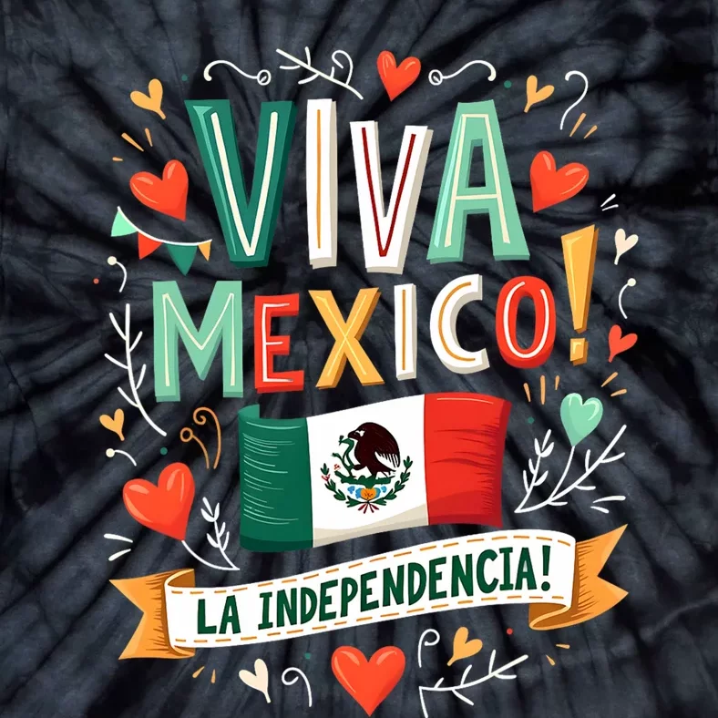 Viva Mexico La Independencia Fiesta Mexican Independence Day Tie-Dye T-Shirt