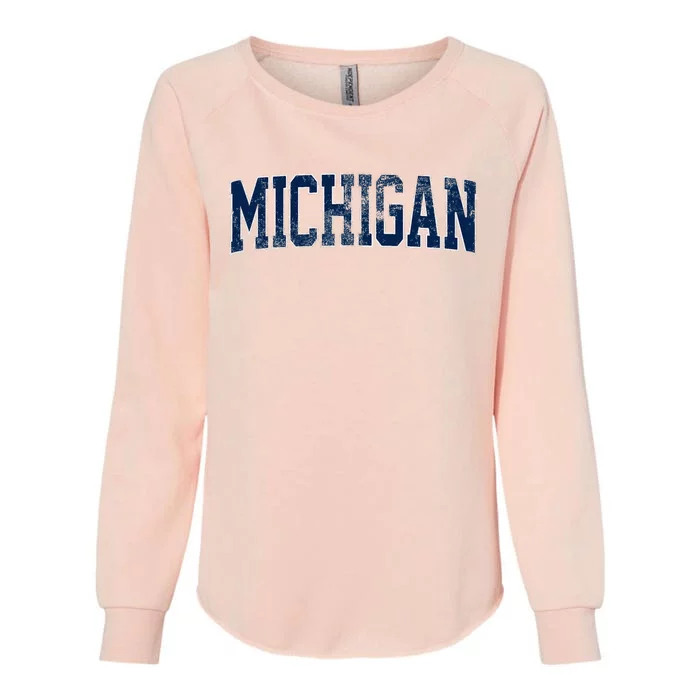 Vintage Michigan Look Maize Blue Retro Font Michigan Womens California Wash Sweatshirt