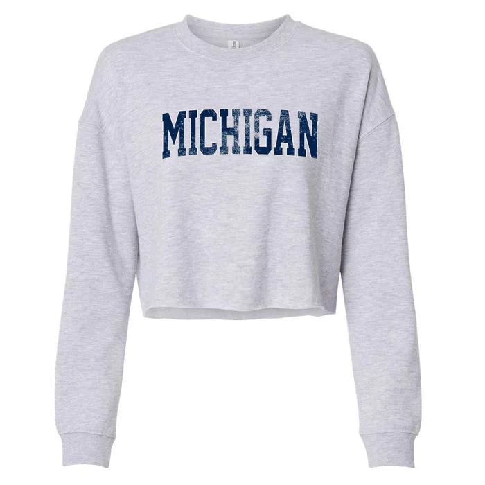 Vintage Michigan Look Maize Blue Retro Font Michigan Cropped Pullover Crew