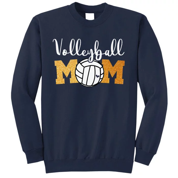 Volleyball Mom Mothers Day Volleyball Game Day Cheer Mom Tall Sweatshirt