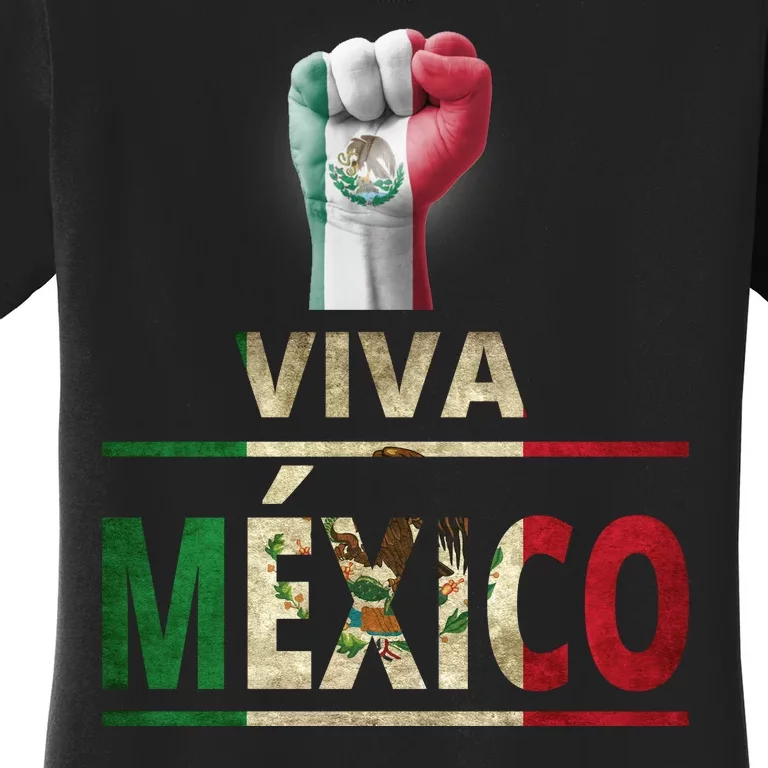 Viva Mexico Mexican Pride Fist Women's T-Shirt