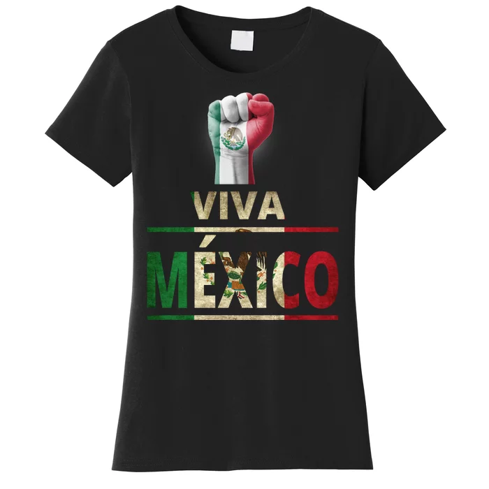 Viva Mexico Mexican Pride Fist Women's T-Shirt