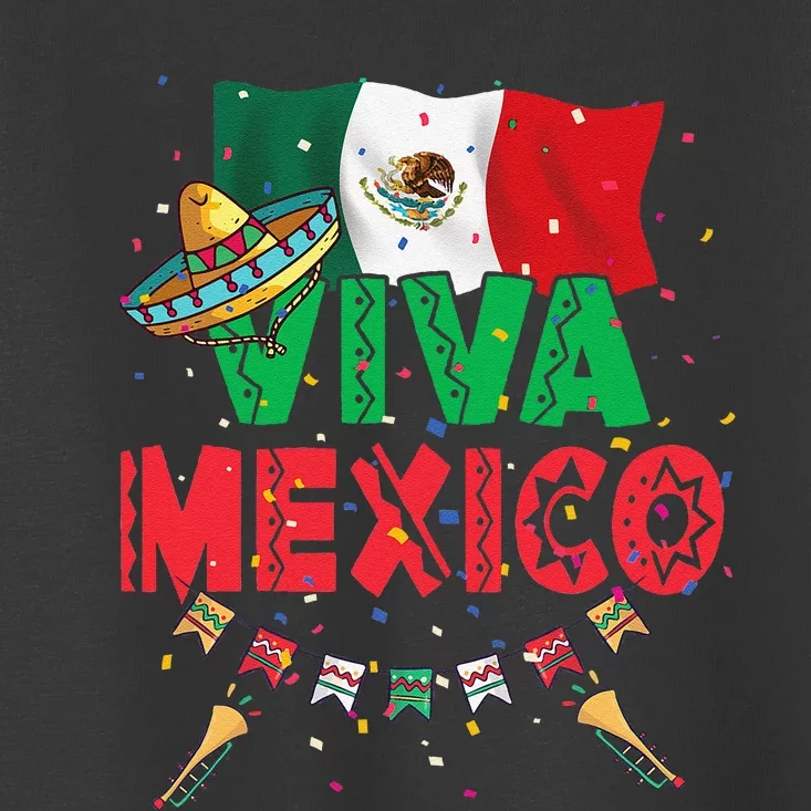 Viva Mexico Mexican Independence Day Independencia De Mexico Gift Toddler T-Shirt