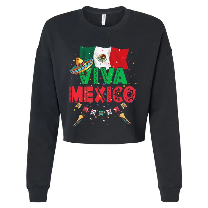 Viva Mexico Mexican Independence Day Independencia De Mexico Gift Cropped Pullover Crew