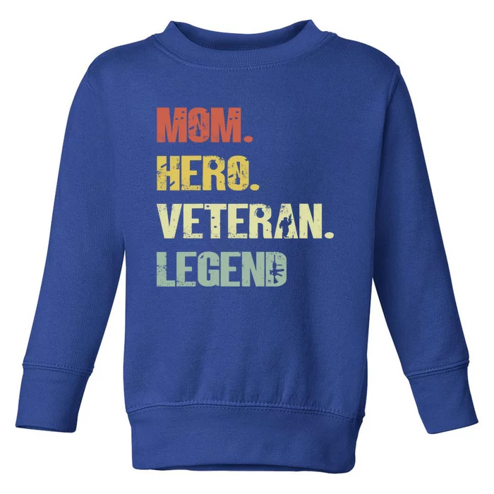 Veteran Mom Meaningful Gift Toddler Sweatshirt