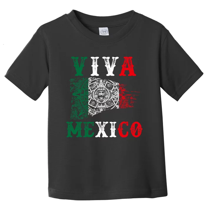 Viva Mexico Mexican Independence Day Toddler T-Shirt