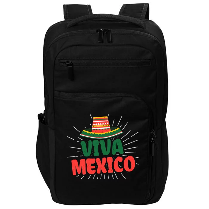 Viva Mexico Mexican Independence Day Gift Impact Tech Backpack