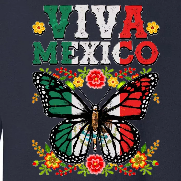 Viva Mexico Mexican Independence Day Butterfly Toddler Sweatshirt