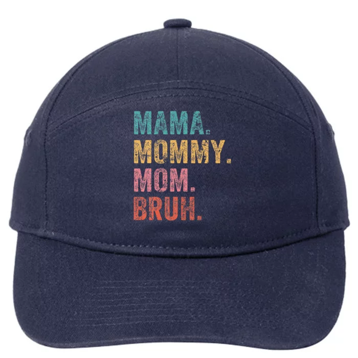 Vintage Mama Mommy Mom Bruh Retro Groovy Funny MotherS Day 7-Panel Snapback Hat