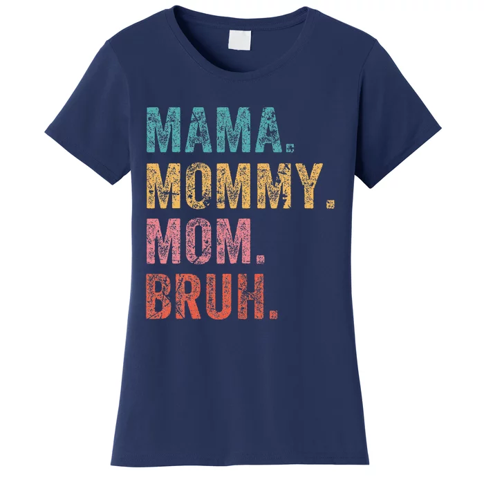 Vintage Mama Mommy Mom Bruh Retro Groovy Funny MotherS Day Women's T-Shirt