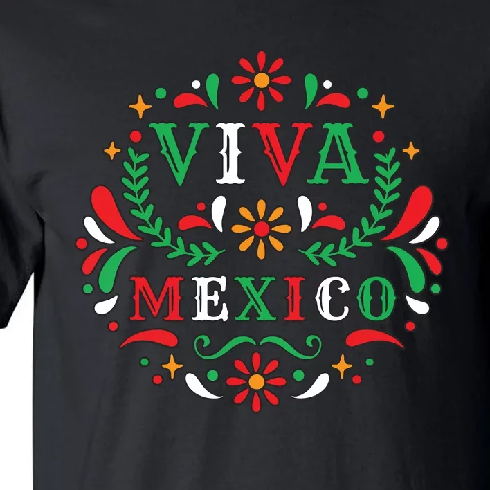 Viva Mexico Mexican Independence Day Party I Love Mexico Tall T-Shirt