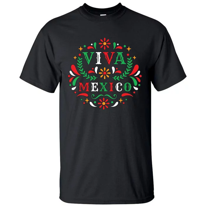 Viva Mexico Mexican Independence Day Party I Love Mexico Tall T-Shirt